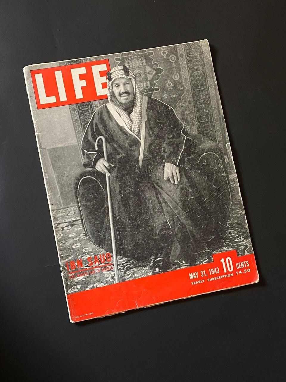 Life magazine with King Abdulaziz AlSaud (May 31, 1943), courtesy of Crystal Ages.