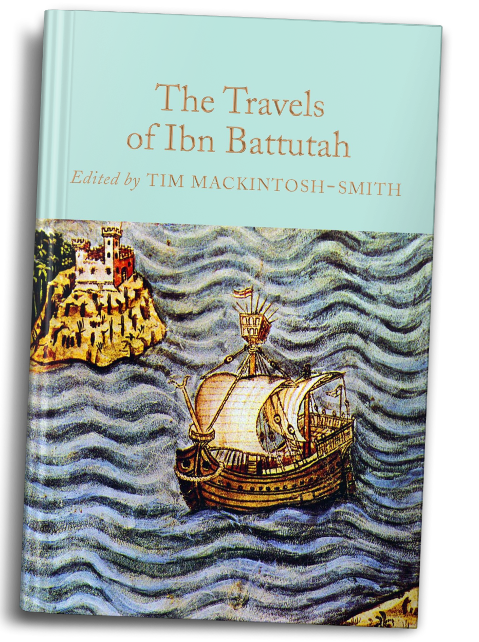 By Ibn Batutta, edited by Tim Mackintosh-Smith.