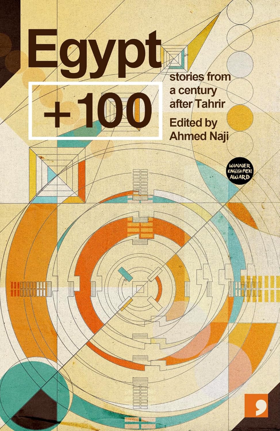 Egypt + 100, edited by Ahmed Naji